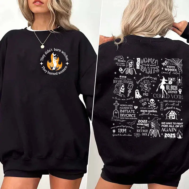 They Didn't Burn Witches They Burned Women Shirt, Halloween Feminism Shirt, Feminist Witch Shirt, Women Empowerment, Her Power, Women's Rights Shirt Sweatshirt