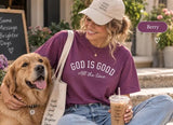 Christian T-Shirt for Women, God Is Good Shirt, Faith Based Tee, Bible Verse Shirt, Christian Gift for Woman, Jesus Shirt