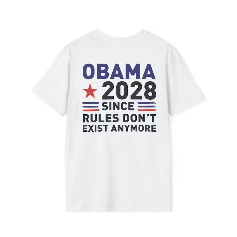 Obama 2028 Since Rules Don’t Exist Anymore Shirt, Political Satire T-shirt, Sarcastic Election Joke Tee