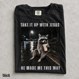 Take It Up With Jesus Comfort Colors Shirt, Grunge Raccoon Holding Bubble Tea, Funny Christian Raccoon Tee, Sarcastic Faith Gift
