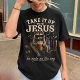 Take It Up With Jesus He Made Me This Way Raccoon T-shirt, Funny Christian Faith Raccoon Coffee Lover