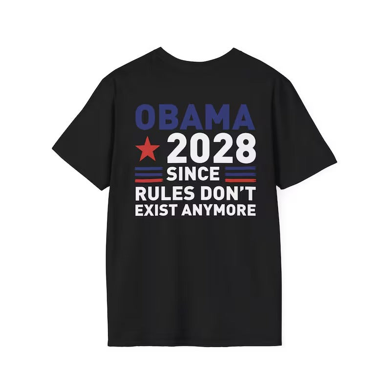 Obama 2028 Since Rules Don’t Exist Anymore Shirt, Political Satire T-shirt, Sarcastic Election Joke Tee