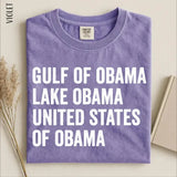 Gulf Of Obama Lake Obama United States Of Obama Shirt, Funny Political Tee, FDT Humor, Patriotic T-Shirt, USA Canada Gift