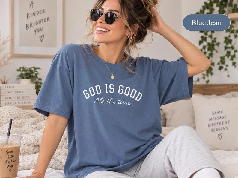 Christian T-Shirt for Women, God Is Good Shirt, Faith Based Tee, Bible Verse Shirt, Christian Gift for Woman, Jesus Shirt